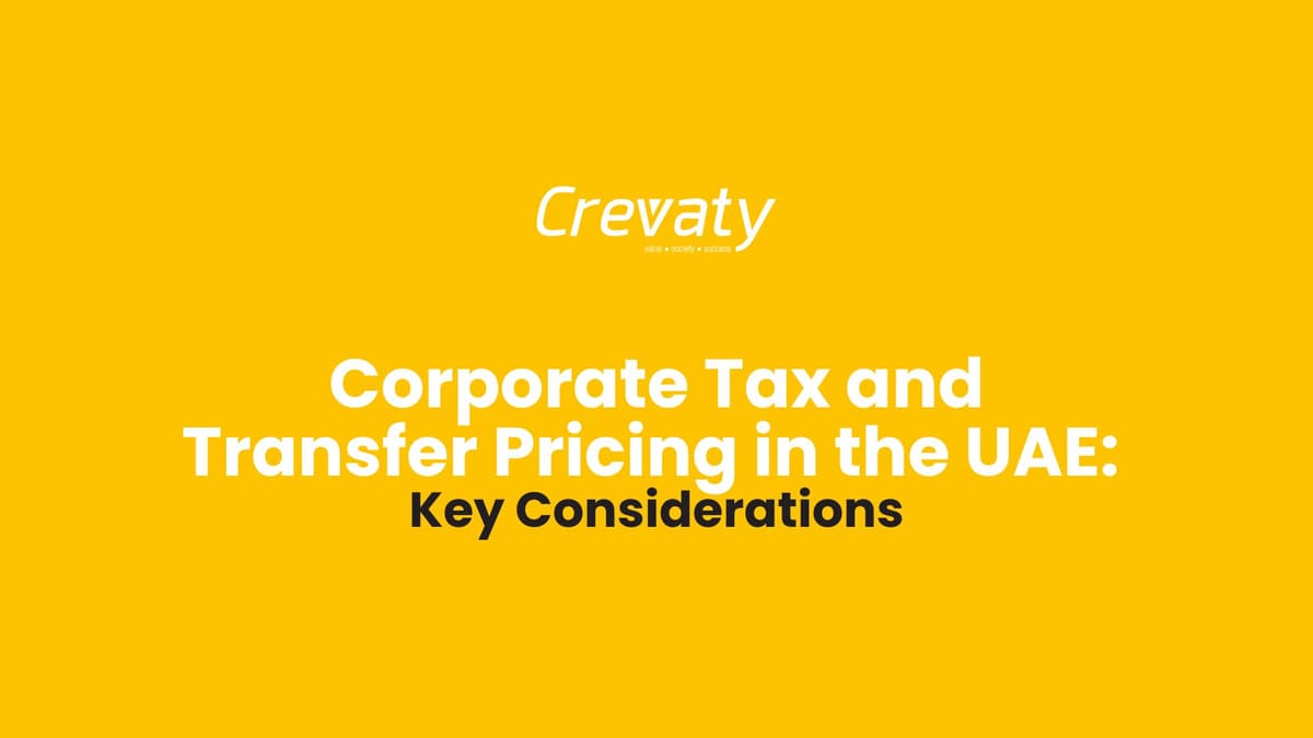 Corporate Tax and Transfer Pricing in the UAE: Key Considerations