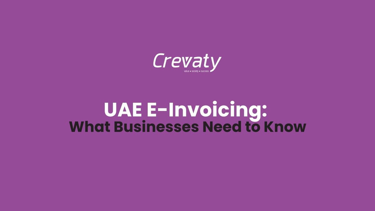 UAE E-Invoicing: What Businesses Need to Know