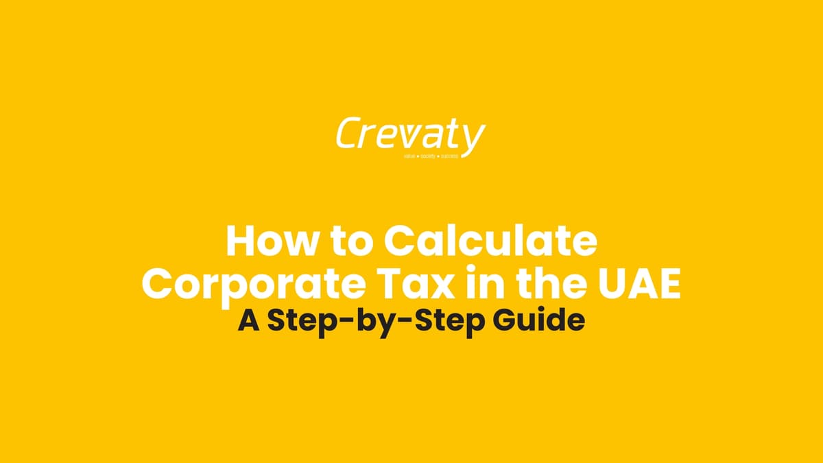 How to Calculate Corporate Tax in the UAE: A Step-by-Step Guide