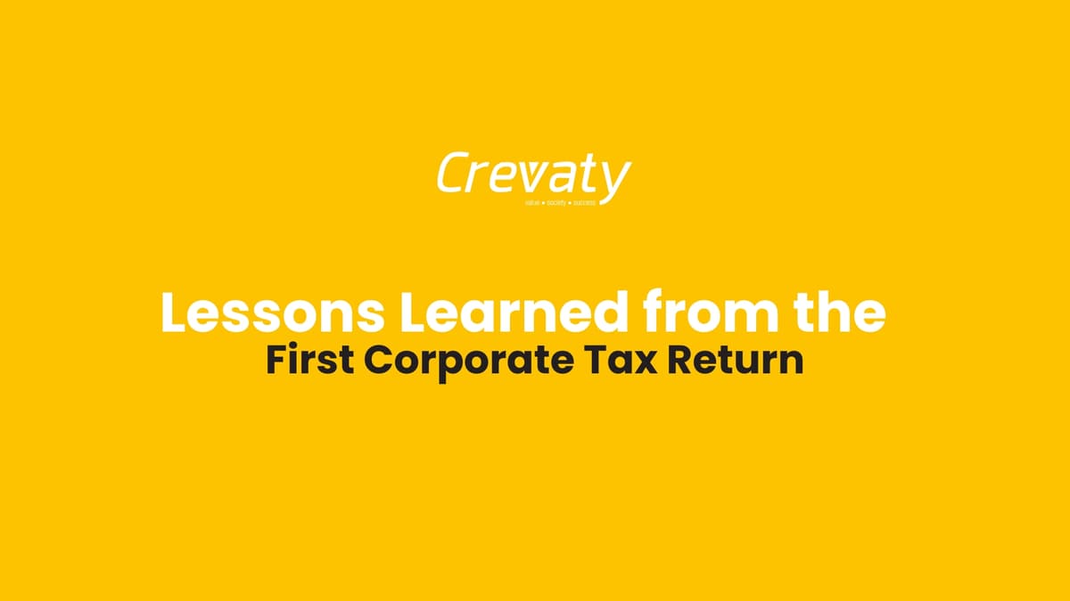 Lessons Learned from the First Corporate Tax Return in the UAE