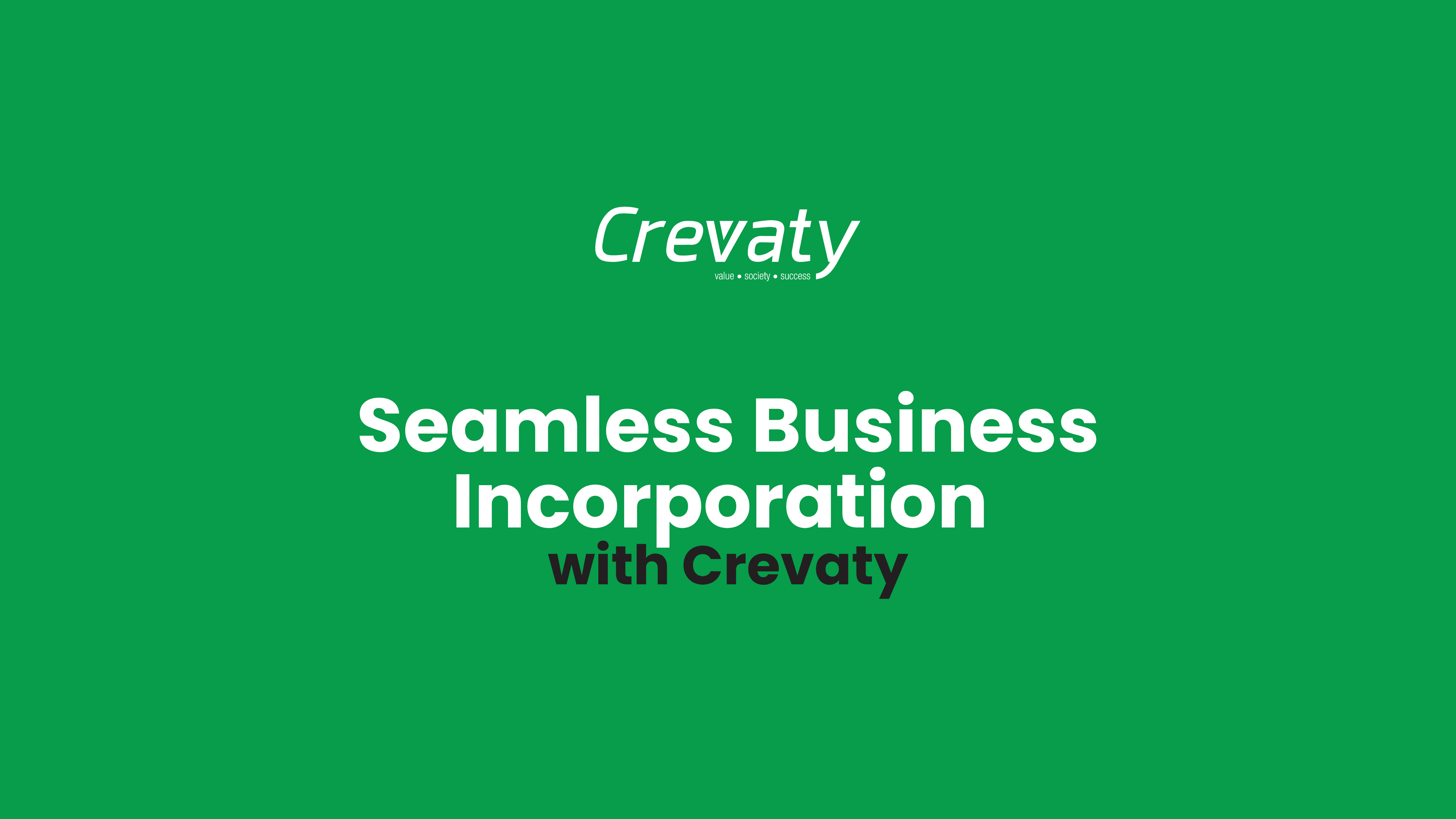 Seamless Business Incorporation with Crevaty